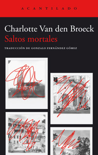 Saltos mortales - Charlotte Van den Broeck - E-Book