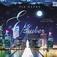 Eiszauber - Pia Hepke - Hörbuch