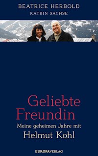Geliebte Freundin - Beatrice Herbold - E-Book