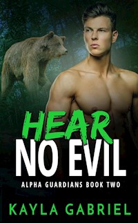 Hear No Evil - Kayla Gabriel - E-Book