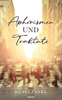 Aphorismen und Traktate - Klaus Zankl - E-Book