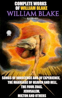 Complete Works of William Blake. Illustrated - William Blake - E-Book