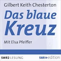 Das blaue Kreuz - Gilbert Keith Chesterton - Hörbuch