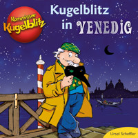 Kommissar Kugelblitz in Venedig (Ungekürzt) - Ursel Scheffler - Hörbuch