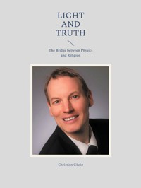Light and Truth - Christian Göcke - E-Book