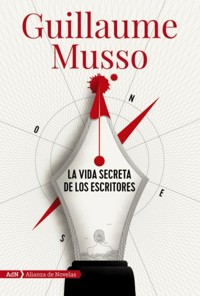 La vida secreta de los escritores (AdN) - Guillaume Musso - E-Book