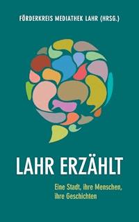 Lahr erzählt -  - E-Book