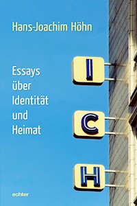 Ich - Hans-Joachim Höhn - E-Book