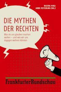 Die Mythen der Rechten -  - E-Book