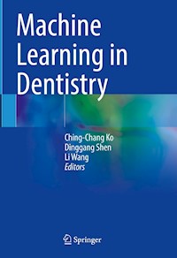 Machine Learning in Dentistry -  - E-Book