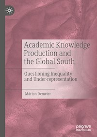 Academic Knowledge Production and the Global South - Márton Demeter - E-Book