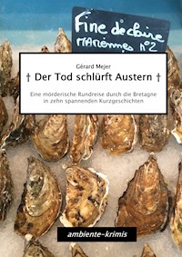 Der Tod schlürft Austern - Gérard Mejer - E-Book