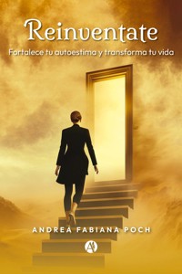 Reinventate - Andrea Fabiana Poch - E-Book