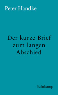 Der kurze Brief zum langen Abschied - Peter Handke - E-Book