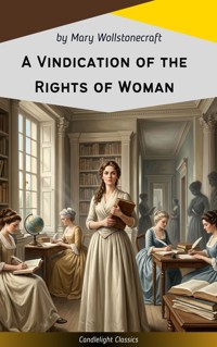 A Vindication of the Rights of Woman - Mary Wollstonecraft - kostenlos E-Book