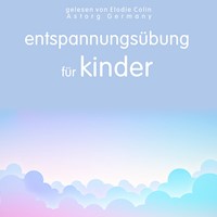 Entspannungsübung für Kinder - Frédéric Garnier - Hörbuch