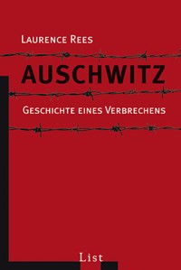 Auschwitz - Laurence Rees - E-Book