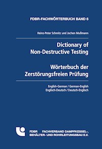 Dictionary of Non-Destructive Testing / Wörterbuch der Zerstörungsfreien Prüfung - Jochen Mußmann - E-Book