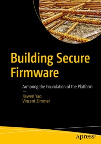Building Secure Firmware - Jiewen Yao - E-Book