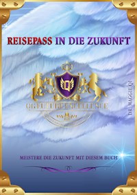 Reisepass in die Zukunft - Maggie Qi - E-Book