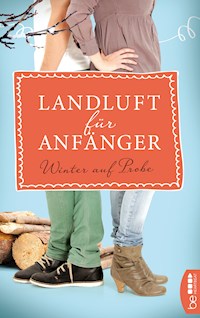 Landluft für Anfänger - Winter auf Probe - Nora Lämmermann - E-Book
