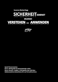 Sicherheitsdienst erlernen, verstehen und anwenden - - E-Book