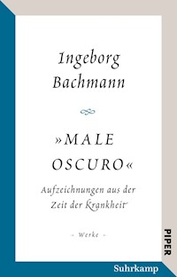»Male oscuro« - Ingeborg Bachmann - E-Book