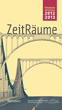 ZeitRäume 2012/13 - - E-Book