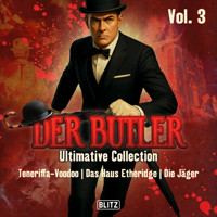 Der Butler - Ultimative Collection Vol. 3 - Andreas Zwengel - Hörbuch