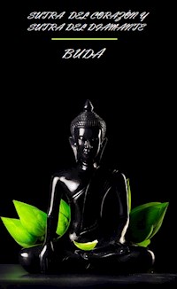 Sutra del Corazón y Sutra del Diamante - Buddha - E-Book