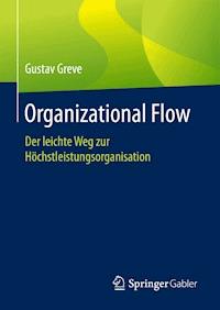 Organizational Flow - Gustav Greve - E-Book