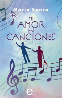 Mi amor en canciones - Mario Sanca - E-Book