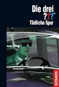 Die drei ???, Tödliche Spur (drei Fragezeichen) - André Marx - E-Book