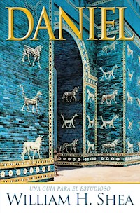 Daniel. Una guía para el estudioso - William H. Shea - E-Book