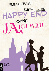 Kein Happy End ohne "Ja, ich will!" - Emma Chase - E-Book