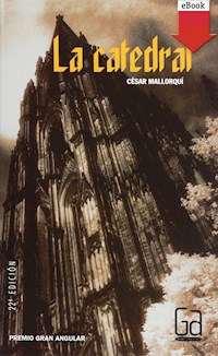 La catedral - César Mallorquí - E-Book