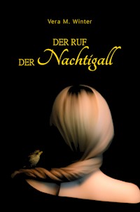 Der Ruf der Nachtigall - Vera M. Winter - E-Book