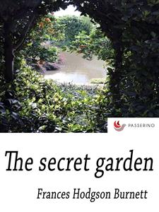 The Secret Garden - Frances Hodgson Burnett - E-Book