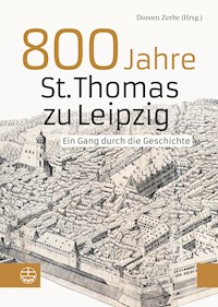 800 Jahre St. Thomas zu Leipzig -  - E-Book