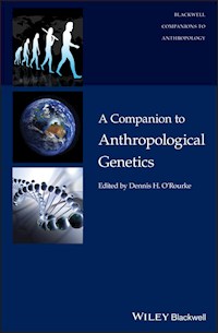 A Companion to Anthropological Genetics - - E-Book
