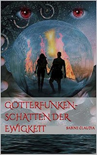 Götterfunken - Sabine Claudia - E-Book