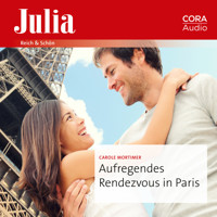 Aufregendes Rendezvous in Paris - Carole Mortimer - Hörbuch