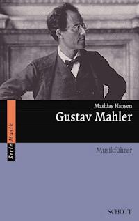 Gustav Mahler - Mathias Hansen - E-Book