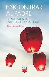 Encontrar al padre - Fratel MichaelDavide - E-Book