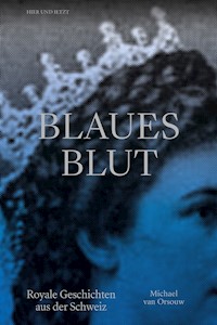 Blaues Blut - Michael van Orsouw - E-Book