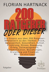 200 Ratgeber oder dieser - Florian Hartnack - E-Book