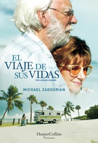 El viaje de sus vidas (The Leisure Seeker) - Michael Zadoorian - E-Book