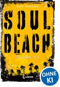 Soul Beach (Band 3) – Salziger Tod - Kate Harrison - E-Book