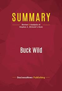 Summary: Buck Wild - BusinessNews Publishing - E-Book