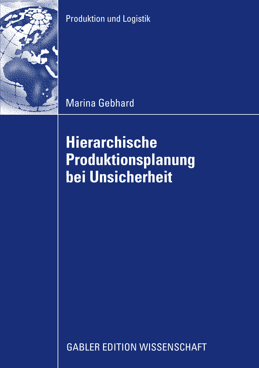 Hierarchische Produktionsplanung bei Unsicherheit - Marina Gebhard - E-Book